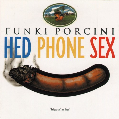 Hed Phone Sex - Funki Porcini