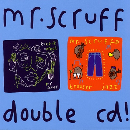 Keep It Unreal / Trouser Jazz - Mr. Scruff