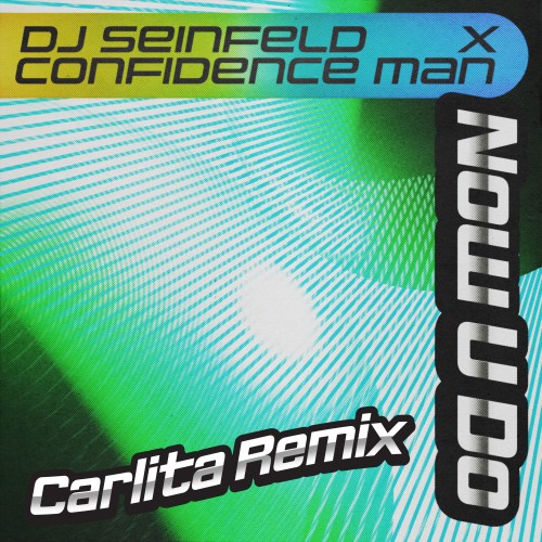 Now U Do (Carlita Remix) - 