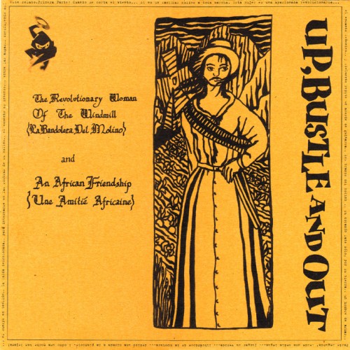 Revolutionary Woman (Of The Windmill) (La Bandora Del Molino) - Up, Bustle & Out