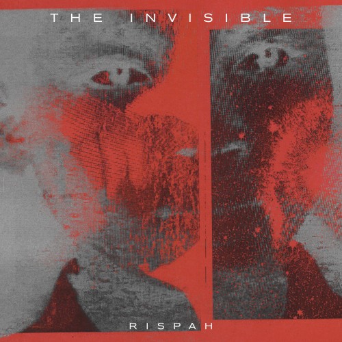 Rispah - The Invisible